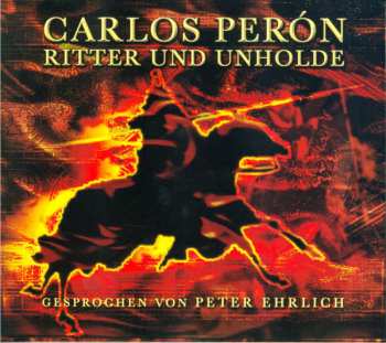 CD Carlos Peron: Ritter Und Unholde DIGI 274554