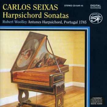 Carlos Seixas: Harpsichord Sonatas