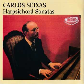 CD Carlos Seixas: Harpsichord Sonatas 348652