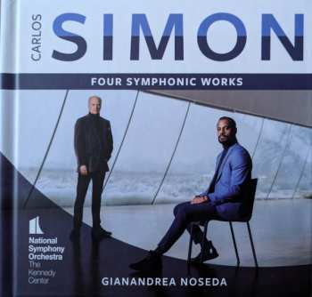 Album Carlos Simon: Carlos Simon : Four Symphonic Works