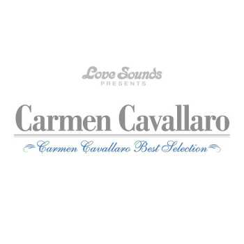 CD Carmen Cavallaro: Best Selection =  ベスト・セレクション LTD 638683