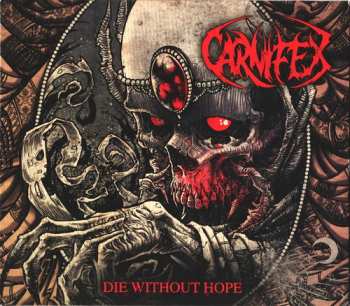 CD Carnifex: Die Without Hope 9704