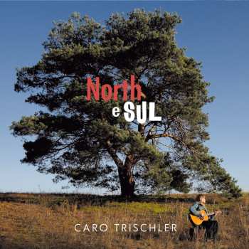 CD Caro Trischler: North E Sul 661360