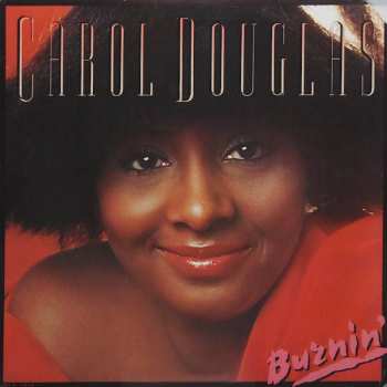 Album Carol Douglas: Burnin'