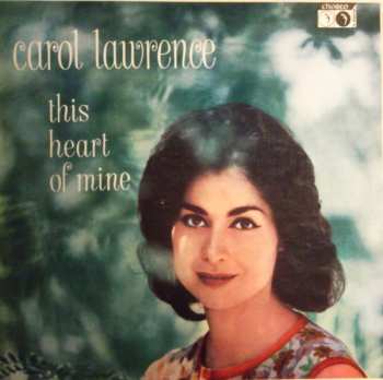 LP Carol Lawrence: This Heart Of Mine 611159