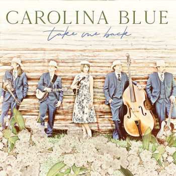 Carolina Blue: Take Me Back