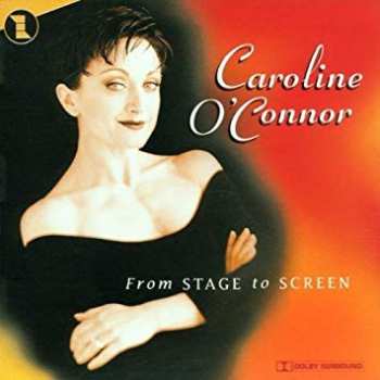 Album Caroline O'Connor: From Stage To Screen