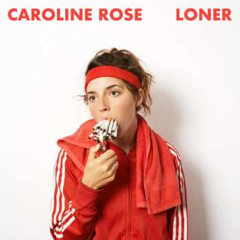 LP Caroline Rose: Loner 627059