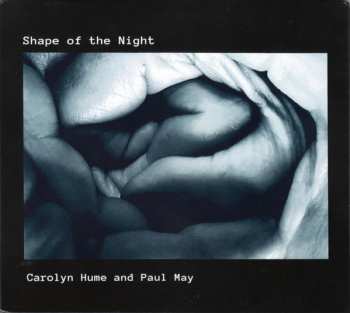 Album Carolyn Hume & Paul May: Shape Of The Night