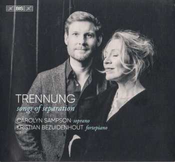 Album Carolyn Sampson: Carolyn Sampson & Kristian Bezuidenhout - Songs Of Separation