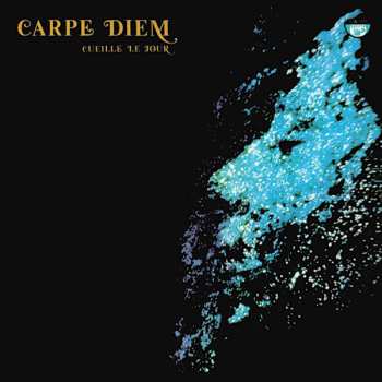 LP Carpe Diem: Cueille Le Jour LTD 578225