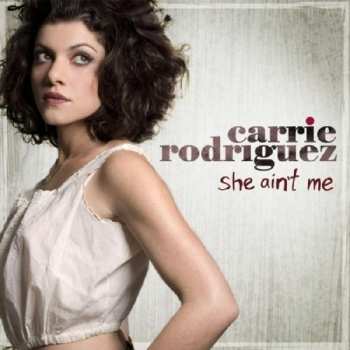 CD Carrie Rodriguez: She Ain't Me 553403