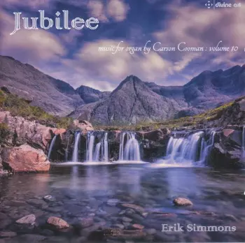 Jubilee: Music For Organ By Carson Cooman ‎