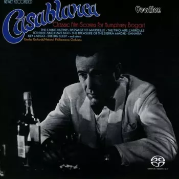 Casablanca - Classic Film Scores For Humphrey Bogart