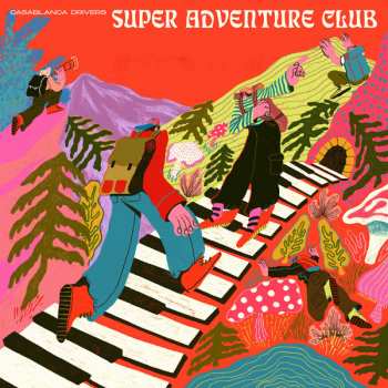 Album Casablanca Drivers: Super Adventure Club