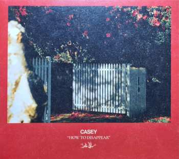 CD Casey: How To Disappear 580454