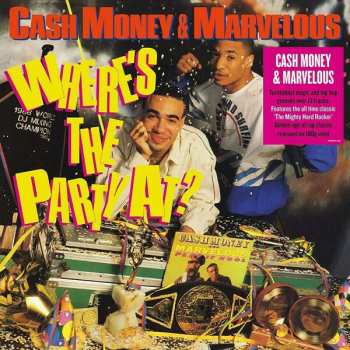 Album Cash Money & Marvelous: Where's The Party At?