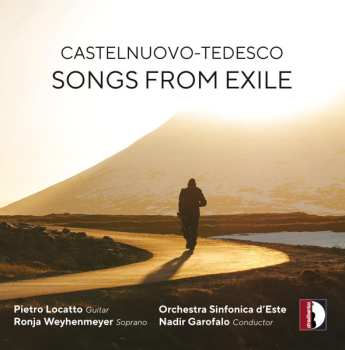 Album Mario Castelnuovo Tedesco: Songs From Exile