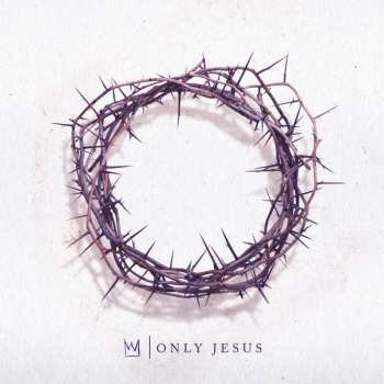 Album Casting Crowns: Only Jesus