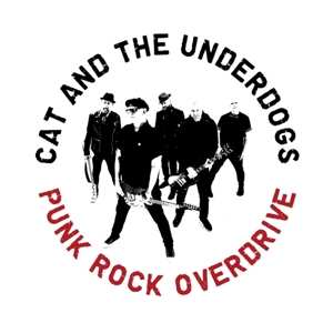 LP Cat And The Underdogs: Punk Rock Overdrive LTD | CLR 409536