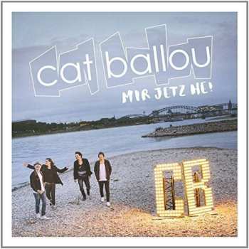 Album Cat Ballou: Mir Jetz He!