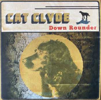 LP Cat Clyde: Down Rounder CLR 589225