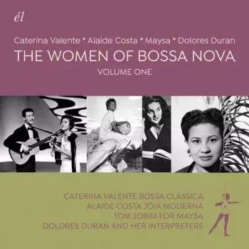 The Women Of Bossa Nova Volume One