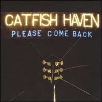 Album Catfish Haven: Please Come Back