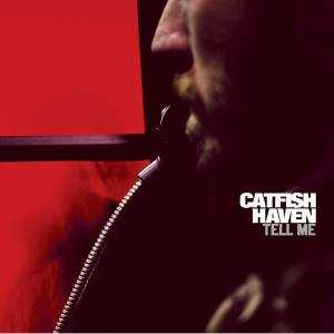 Album Catfish Haven: Tell Me