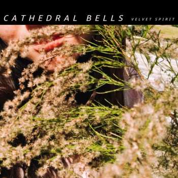 Album Cathedral Bells: Velvet Spirit