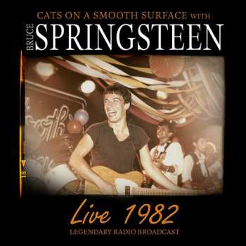 Album Bruce Springsteen: Live 1982 (Legendary Radio Broadcast)