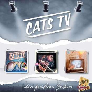 Album Cats TV: ...Die Frühen Jahre