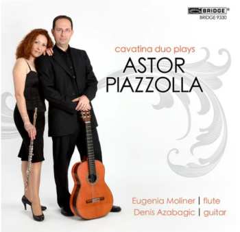 Astor Piazzolla: Cavatina Duo Plays Astor Piazzolla