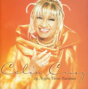 Album Celia Cruz: La Negra Tiene Tumbao