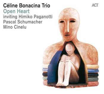 CD Céline Bonacina Trio: Open Heart DIGI 481394