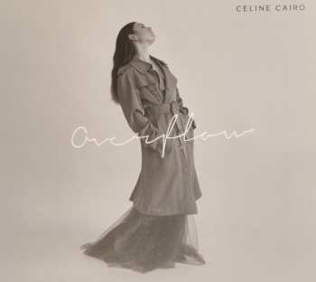 CD Celine Cairo: Overflow 655181