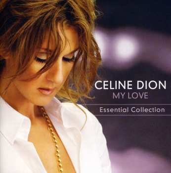 CD Céline Dion: My Love (Essential Collection) 606648