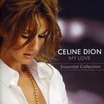 CD Céline Dion: My Love (Essential Collection) 636123