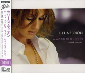 CD Céline Dion: A World To Believe In (Himiko Fantasia) 616791