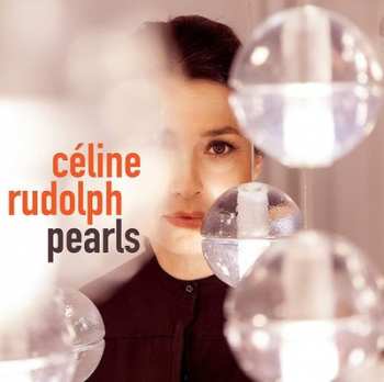 Album Céline Rudolph: Pearls