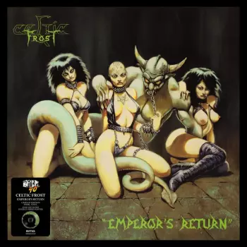 Celtic Frost: Emperor's Return