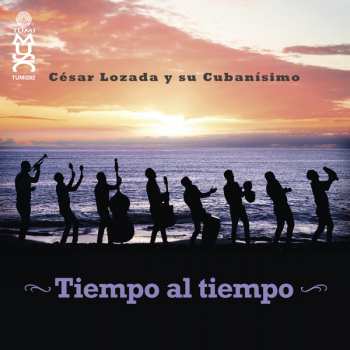 Album Cesar Lozada Y Su Cubanisimo: Tiempo Al Tiempo