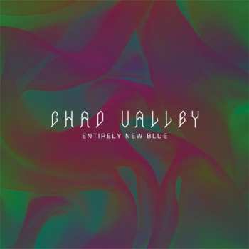 LP Chad Valley: Entirely New Blue 571013