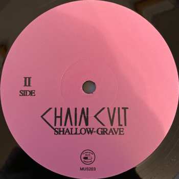 LP Chain Cult: Shallow Grave 558579