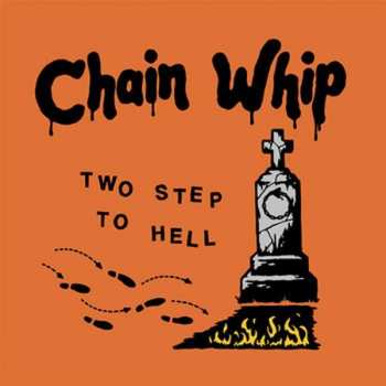 Chain Whip: Two Step To Hell 