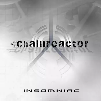 Chainreactor: Insomniac