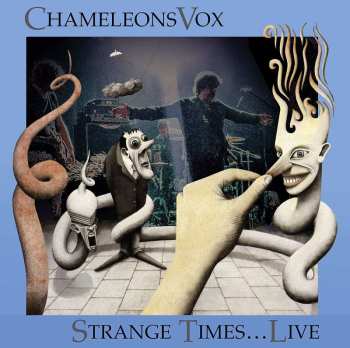 CD ChameleonsVox: Strange Times...Live 445492