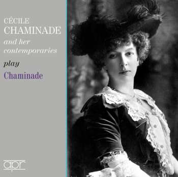 Album Chaminade / Bryant / Murdoch: Cecile Chaminade & Her Contemporaries Play