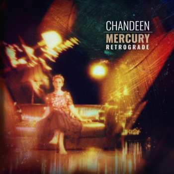 Album Chandeen: Mercury Retrograde