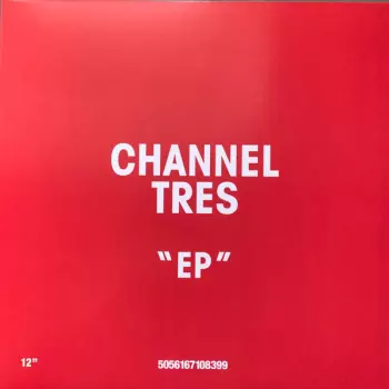 Channel Tres EP